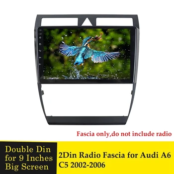 9-Инчов 2Din панел ABS стерео радио за A6 C5 2002-2006 година на арматурното табло, видео DVD-плейър, неръждаема рамка на панела, покритие