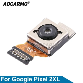 Aocarmo за Google Pixel 2XL 2 XL Отзад, голяма предната LCD камера, гъвкав кабел, резервни части
