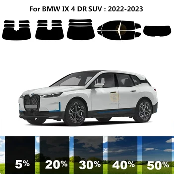 Предварително нарязани на нанокерамика за UV-оцветяването на автомобилни прозорци Автомобили фолио за прозорци на BMW IX 4 DR SUV 2022-2023