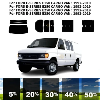 Предварително обработена нанокерамика, комплект за UV-оцветяването на автомобилни прозорци, фолио за автомобилни прозорци FORD FORD E-SERIES E150 CARGO VAN 1992-2019
